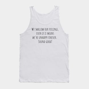 Swallow Our Feelings Tank Top